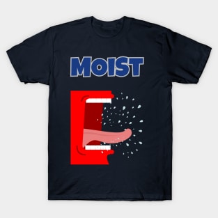 Moist T-Shirt